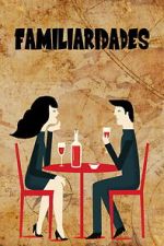 Watch Familiarities 123moviesFree