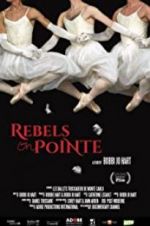 Watch Rebels on Pointe 123moviesFree