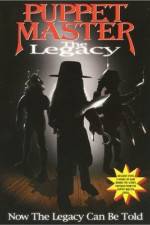 Watch Puppet Master: The Legacy 123moviesFree