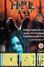 Watch Hardcore Poisoned Eyes 123moviesFree