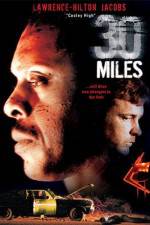 Watch 30 Miles 123moviesFree