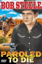 Watch Paroled - To Die 123moviesFree