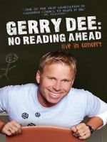 Watch Gerry Dee: No Reading Ahead - Live in Concert 123moviesFree