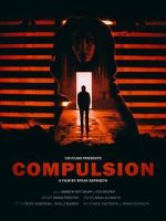 Watch Compulsion (Short 2017) 123moviesFree