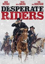 Watch The Desperate Riders 123moviesFree