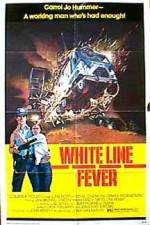 Watch White Line Fever 123moviesFree