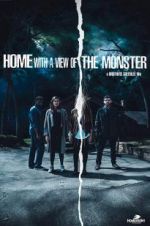 Watch Home with a View of the Monster 123moviesFree