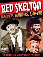 Watch Red Skelton: Bloopers, Blunders and Ad-Libs 123moviesFree