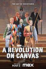 Watch A Revolution on Canvas 123moviesFree