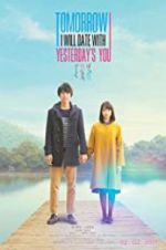 Watch Tomorrow I Will Date with Yesterday\'s You 123moviesFree
