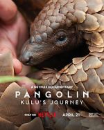 Watch Pangolin: Kulu\'s Journey 123moviesFree