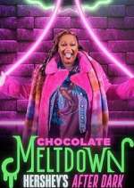 Watch Chocolate Meltdown: Hershey's After Dark 123moviesFree
