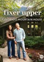 Watch Fixer Upper: Colorado Mountain House 123moviesFree