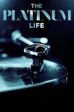 Watch The Platinum Life 123moviesFree