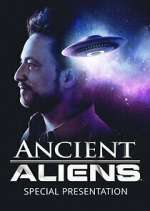 Watch Ancient Aliens: Special Presentation 123moviesFree