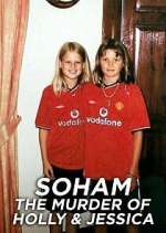 Watch Soham: The Murder of Holly & Jessica 123moviesFree
