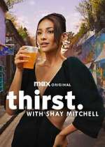 Watch Thirst with Shay Mitchell 123moviesFree