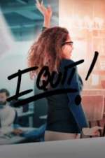 Watch I Quit 123moviesFree