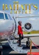 Watch The Bahatis Empire 123moviesFree