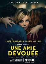 Watch Une Amie Dévouée 123moviesFree