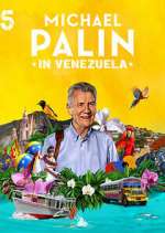 Watch Michael Palin in Venezuela 123moviesFree