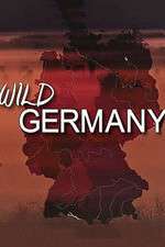 Watch Wild Germany 123moviesFree