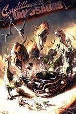 Watch Cadillacs and Dinosaurs 123moviesFree