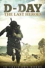 Watch D-Day: The Last Heroes 123moviesFree