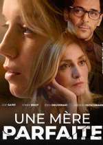 Watch Une mère parfaite 123moviesFree