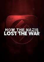 Watch How the Nazis Lost the War 123moviesFree