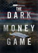 Watch The Dark Money Game 123moviesFree
