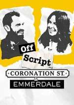 Watch Off Script... Coronation Street & Emmerdale 123moviesFree