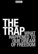 Watch The Trap: What Happened to Our Dream of Freedom 123moviesFree