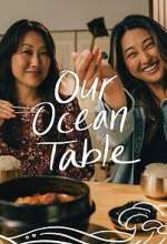 Watch Our Ocean Table 123moviesFree
