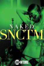 Watch Naked SNCTM 123moviesFree