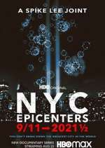 Watch NYC Epicenters 9/11→2021½ 123moviesFree