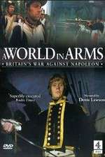 Watch A World in Arms Britain's War Against Napoleon 123moviesFree