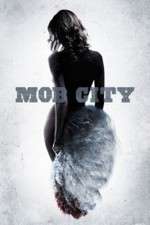 Watch Mob City 123moviesFree