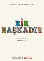Watch Bir Başkadır 123moviesFree