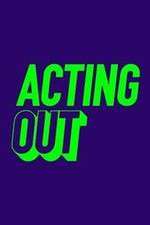 Watch Acting Out 123moviesFree