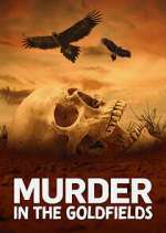 Watch Murder in the Goldfields 123moviesFree