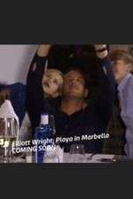 Watch Elliott Wright: Playa in Marbella 123moviesFree