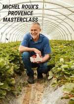 Watch Michel Roux's Provence Masterclass 123moviesFree