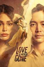 Watch Love is Never Gone 123moviesFree