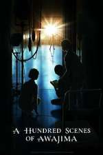 Watch A Hundred Scenes of AWAJIMA 123moviesFree