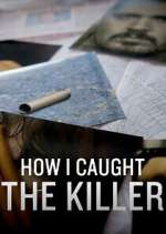 Watch How I Caught the Killer 123moviesFree