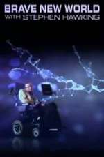 Watch Brave New World With Stephen Hawking 123moviesFree