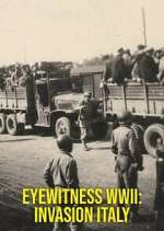 Watch Eyewitness WWII: Invasion Italy 123moviesFree