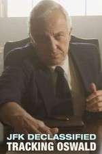 Watch JFK Declassified: Tracking Oswald 123moviesFree