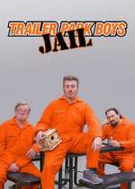 Watch Trailer Park Boys: JAIL 123moviesFree